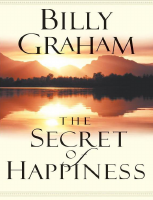 Billy Graham The Secret of Happiness - Billy Graham.pdf